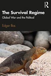 The Survival Regime: Global War and the Political